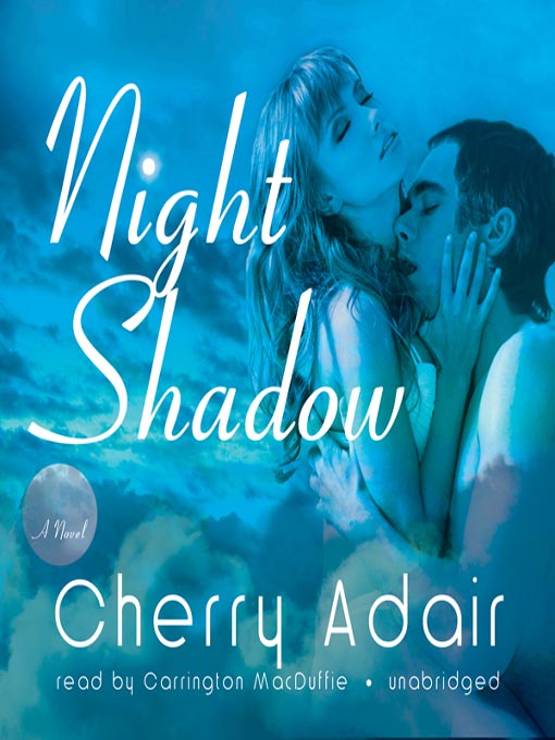 Title details for Night Shadow by Cherry Adair - Wait list